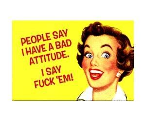 Bad Attitude